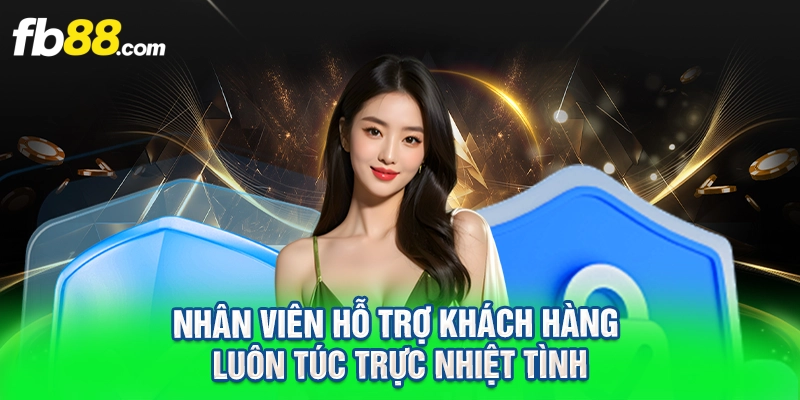 Nhân viên hỗ trợ khách hàng luôn túc trực nhiệt tình