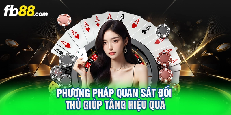 Phương pháp quan sát đối thủ giúp tăng hiệu quả