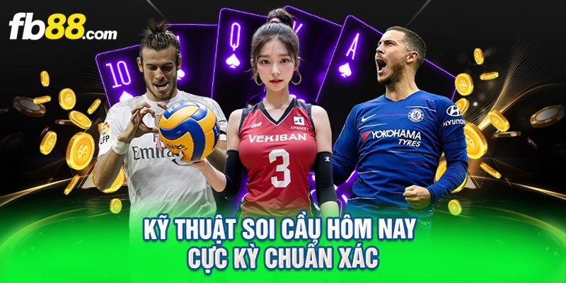 kỹ thuật soi cầu hôm nay cực kỳ chuẩn xác
